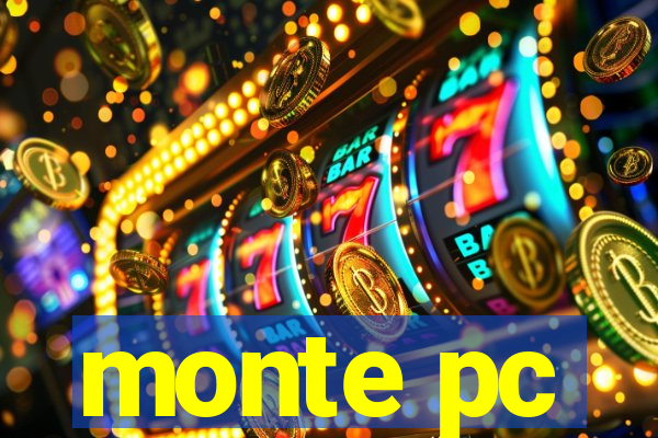 monte pc